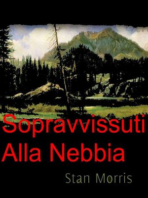 cover image of Sopravvissuti alla Nebbia